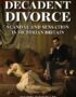 Decadent divorce