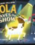 Lola saves the show