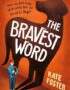 The bravest word