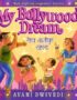 My Bollywood dream