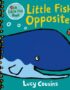 Little Fish's opposites