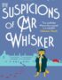 The suspicions of Mr Whisker
