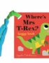 Where's Mrs T-Rex?