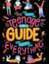 The Teenage Girl's Guide to Everything