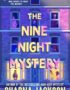 The Nine Night mystery