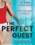 The perfect guest