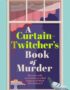 A curtain twitcher's book of murder