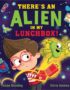 There's an alien in my lunchbox!