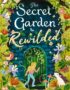 The secret garden rewilded