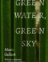 Green water, green sky
