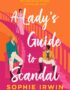 A lady's guide to scandal