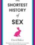 The Shortest History of Sex