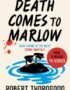 Death comes to Marlow