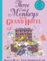 Three little monkeys and the Grand Hotel
