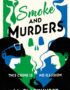 Smoke and murders