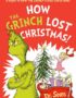 How the Grinch lost Christmas!