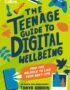 The teenage guide to digital wellbeing
