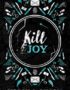 Kill Joy
