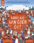 Where did Van Gogh go?
