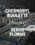 Chernobyl roulette