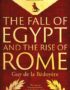 The fall of Egypt and the rise of Rome