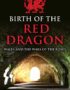 Birth of the red dragon