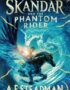 Skandar and the phantom rider. Volume 2