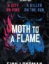 Moth to a flame. Volume 3