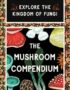 The Mushroom Compendium