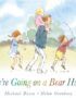 We're Going on a Bear Hunt