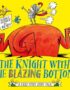 The knight with the blazing bottom