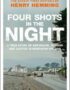 Four shots in the night