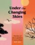 Under the changing skies