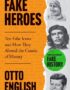 Fake heroes