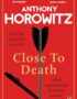Close to death