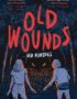 Old wounds