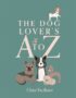 The dog lover's A to Z