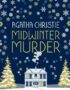 MIDWINTER MURDER: Fireside Mysteries from the Queen of Crime