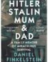 Hitler, Stalin, mum and dad
