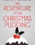 The Adventure of the Christmas Pudding