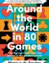 Around the world in 80 games