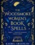 The Woodsmoke women's book of spells