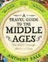 A travel guide to the Middle Ages