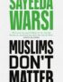 Muslims don't matter