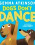 Dogs don't dance