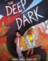 The Deep Dark (PB)
