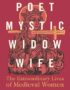 Poet, mystic, widow, wife