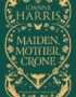 Maiden, mother, crone