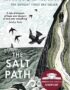 The Salt Path: The Sunday Times bestseller, shortlisted for the 2018 Costa Biogr