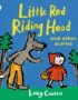 Little Red Riding Hood and other stories